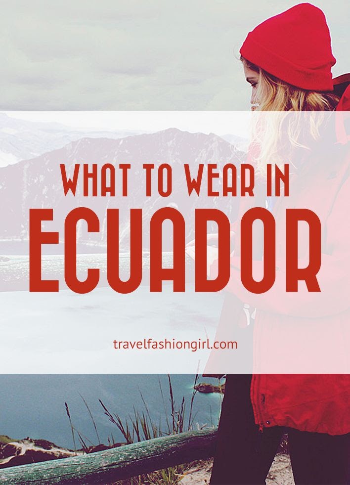 what-to-wear-in-ecuador